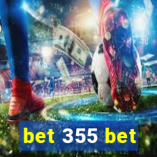 bet 355 bet